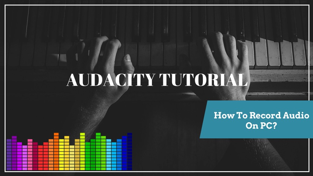 audacity record computer audio windows 10 download audacity record computer audio windows 10 download